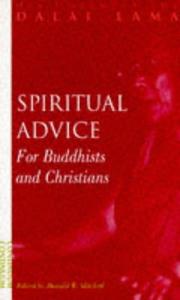 Front cover of Spiritual advice for Buddhists and Christians by His Holiness Tenzin Gyatso the XIV Dalai Lama