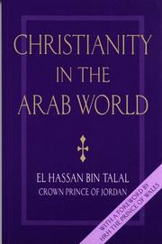 Cover of Christianity in the Arab world by Hassan bin Talal Prince of Jordan.
