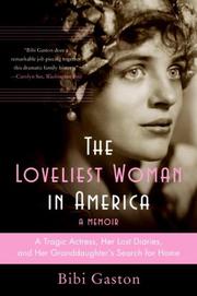 Front cover of The loveliest woman in America by Bibi Gaston