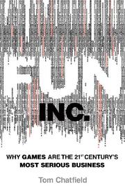 Cover of Fun Inc by Tom Chatfield