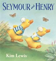 Front cover of Seymour and Henry by Kim Lewis