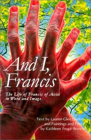 Front cover of And I, Francis by Lauren Glen Dunlap