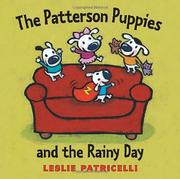 Front cover of The Patterson Puppies and the Rainy Day by Leslie Patricelli