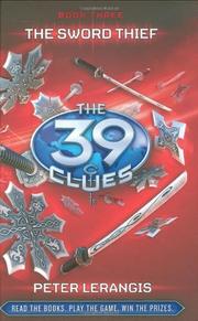 Front cover of The Sword Thief (The 39 Clues, #3) by Peter Lerangis