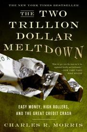 Front cover of The Two Trillion Dollar Meltdown by Charles R. Morris