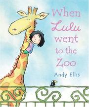 Cover of When Lulu Went to the Zoo by Andy Ellis