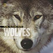 Front cover of Face to face with wolves by Jim Brandenburg