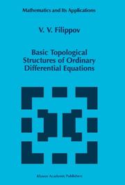 Front cover of Basic Topological Structures of Ordinary Differential Equations by V. V. Filippov