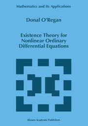 Front cover of Existence Theory for Nonlinear Ordinary Differential Equations by Donal O'Regan