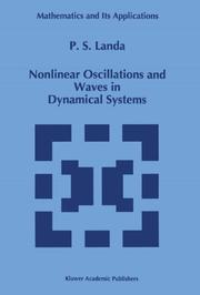 Cover of Nonlinear oscillations and waves in dynamical systems by P. S. Landa