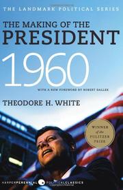 Front cover of The Making of the President 1960 by Theodore H. White