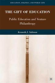 Front cover of The Gift of Education by Kenneth J. Saltman