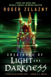 Front cover of Creatures of light and darkness by Roger Zelazny