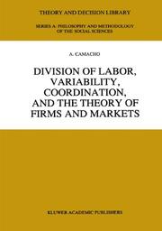 Front cover of Division of Labor, Variability, Coordination, and the Theory of Firms and Markets by A. Camacho
