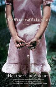 Cover of The weight of silence by Heather Gudenkauf