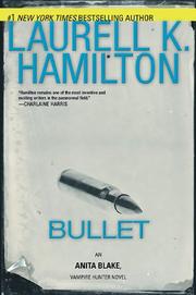 Front cover of Bullet (Anita Blake, Vampire Hunter) by Laurell K. Hamilton
