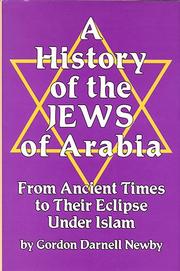 Cover of A history of the Jews of Arabia by Gordon Darnell Newby