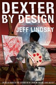 Cover of Dexter by design by Jeffry P. Lindsay