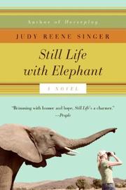Front cover of Still Life with Elephant by Judy Reene Singer
