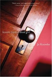 Cover of Lessons from a dead girl by Jo Knowles