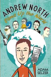 Front cover of Andrew North blows up the world by Adam Selzer