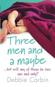 Cover of Three Men and a Maybe by Debbie Carbin