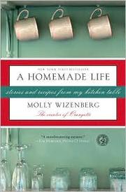 Front cover of A homemade life by Molly Wizenberg