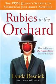 Front cover of Rubies in the orchard by Lynda Resnick