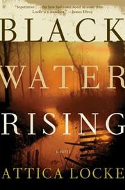 Cover of Black water rising by Attica Locke