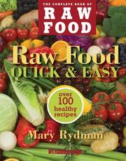 Cover of Raw food quick & easy by Mary Rydman