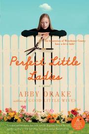 Cover of Perfect little ladies by Abby Drake