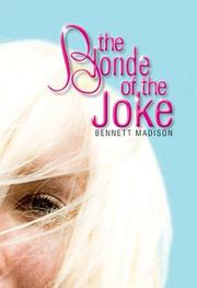 Front cover of The blonde of the joke by Bennett Madison