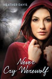 Cover of Never cry werewolf by Heather Davis