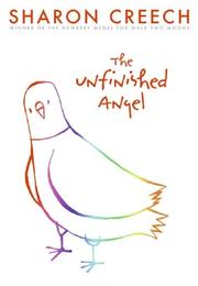 Cover of Unfinished Angel by Sharon Creech