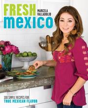 Cover of Fresh Mexico by Marcela Valladolid