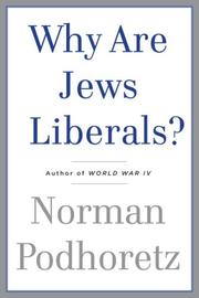 Front cover of Why are Jews liberals? by Norman Podhoretz