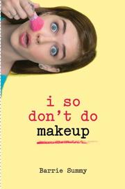 Cover of I so don't do makeup by Barrie Summy