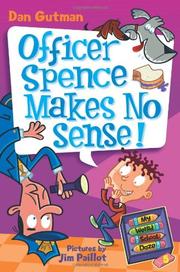 Front cover of Officer Spence makes no sense! by Dan Gutman