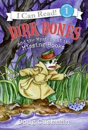 Front cover of Dirk Bones and the mystery of the missing books by Doug Cushman