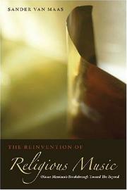 Front cover of The reinvention of religious music by Sander van Maas