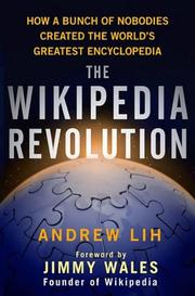 Front cover of The Wikipedia Revolution by Andrew Lih