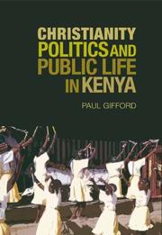 Front cover of Christianity, politics, and public life in Kenya by Paul Gifford