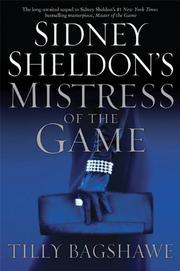 Front cover of Sidney Sheldon's Mistress of the game by Tilly Bagshawe