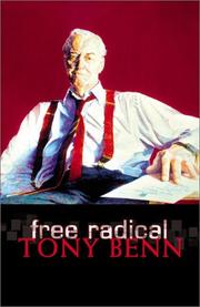 Cover of Free Radical by Tony Benn