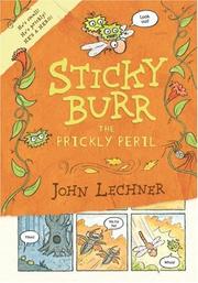Front cover of Sticky Burr and the prickly peril by John Lechner