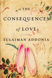 Front cover of The consequences of love by Sulaiman S. M. Y. Addonia