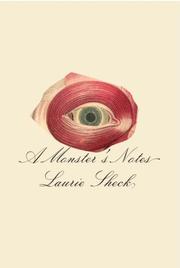 Cover of A monster's notes by Laurie Sheck