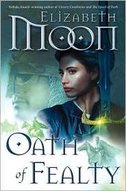 Front cover of Oath of Fealty  (Paladin's Legacy #1) by Elizabeth Moon