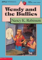 Front cover of Wendy and the Bullies by Nancy K. Robinson