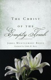 Front cover of The Christ of the Empty Tomb by James Montgomery Boice